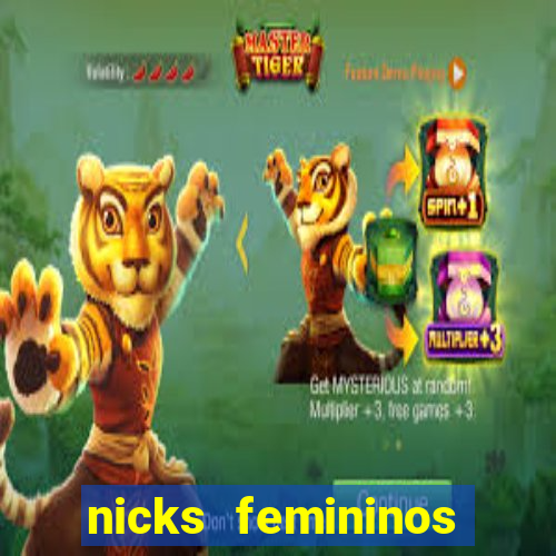 nicks femininos para jogos